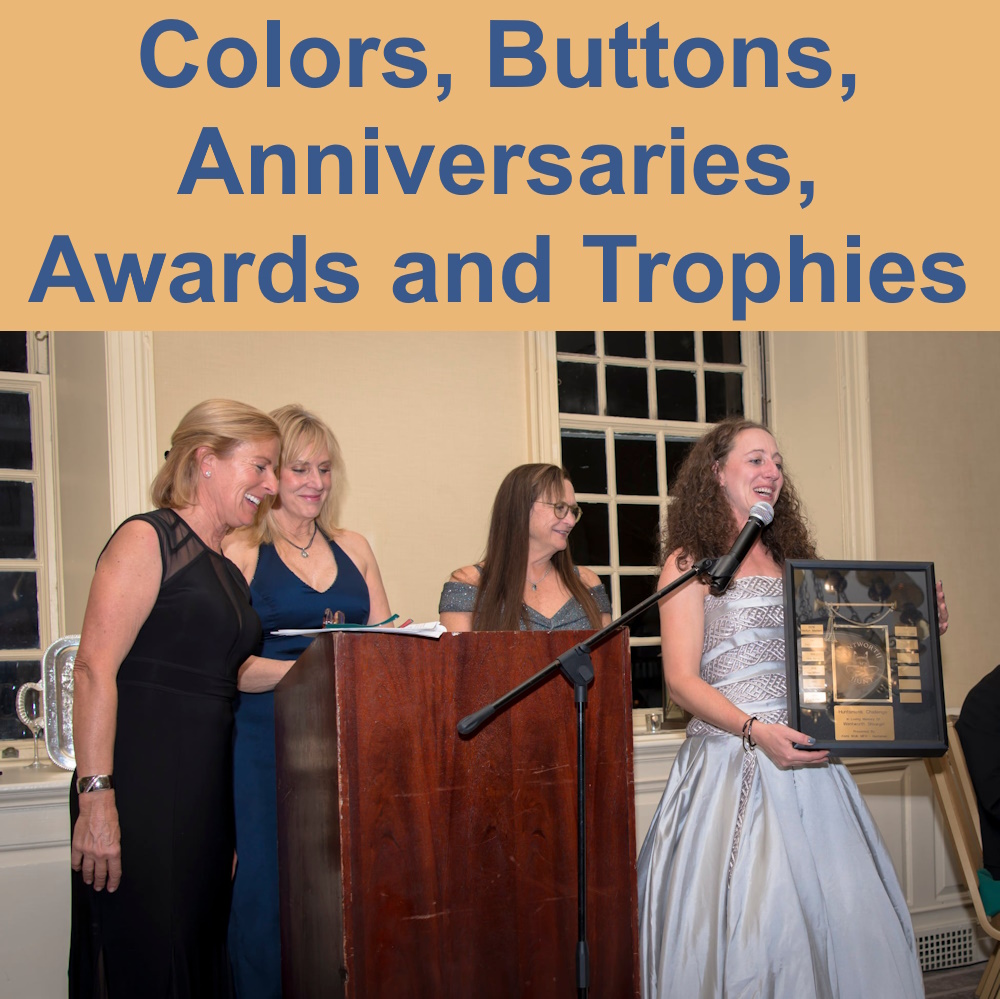 Colors, Buttons, Anniversaries, Awards and Trophies